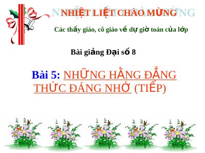 Những hằng đẳng thức đáng nhớ (tiếp theo)