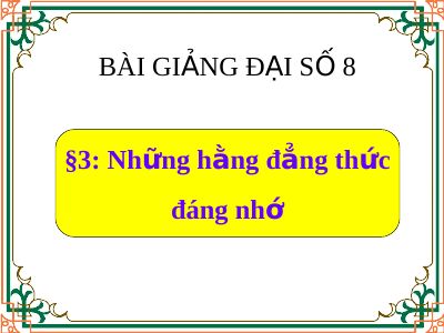 Những hằng đẳng thức đáng nhớ