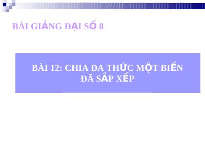 Chia đa thức một biến đã sắp xếp