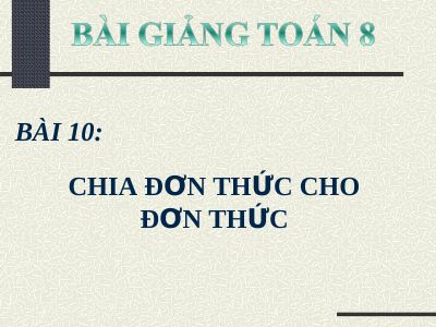 Chia đơn thức cho đơn thức