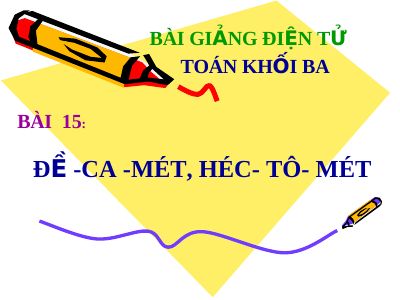 Đề-ca-mét Héc-tô-mét