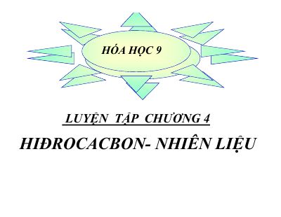 Bài giảng Hóa học 9 bài 42 Luyện tập chương 4 - Hidrocacbon, nhiên liệu