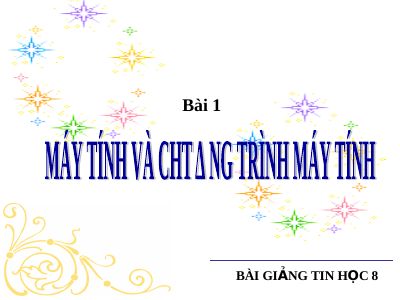 bài giảng chương trình Tin học 8 - GVĐỗ Thùy Trang