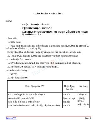 Giáo án Âm nhạc 7 bài 2 Nhạc lí Nhịp lấy đà Tập đọc nhạc TĐN số 3 ANTT Sơ lược một vài nhạc cụ phương Tây