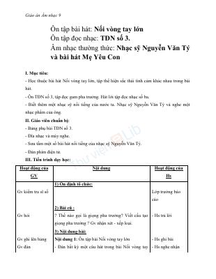 Giáo án Âm nhạc 9 bài 3 Âm nhạc thường thức Nhạc sĩ Nguyễn Văn Tý và bài hát Mẹ yêu con