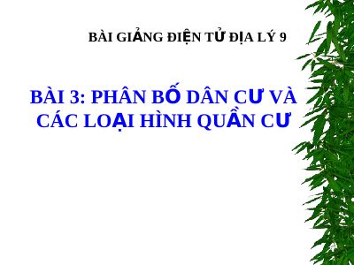 Bài giảng Địa lý 9 bài 3 Phân bố dân cư và các loại hình quần cư