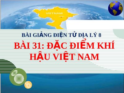 Bài giảng Địa lý 8 bài 31 Đặc điểm khí hậu Việt Nam