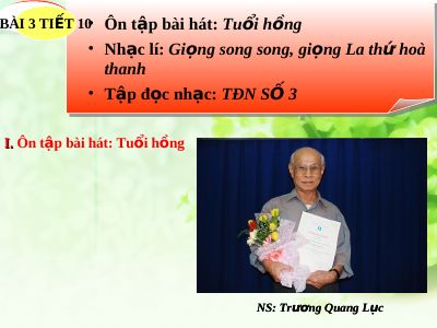 Bài giảng Âm nhạc 8 bài 3 Nhạc lí Giọng song song, giọng la thứ hòa thanh Tập đọc nhạc TĐN số 3