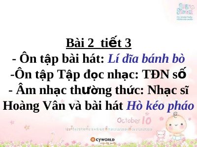 Bài giảng Âm nhạc 8 bài 2 ANTT Nhạc sĩ Hoàng Vân và bài hát Hò kéo pháo
