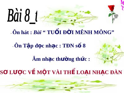 Bài giảng Âm nhạc 8 bài 8 ANTT Một vài thể loại nhạc đàn