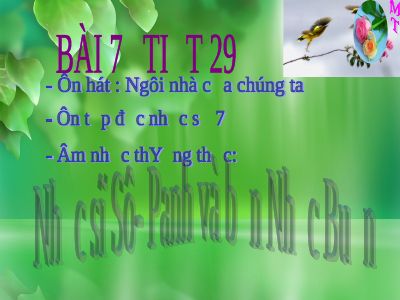 Bài giảng Âm nhạc 8 bài 7 ANTT Nhạc sĩ Sôpanh và bản Nhạc buồn