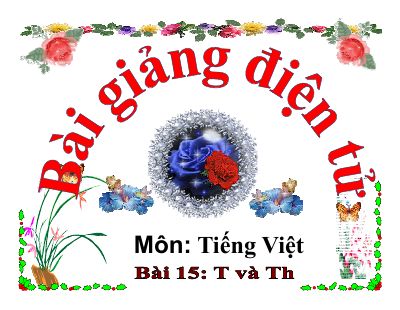 Tiếng Việt 1 bài 15 Âm T, TH