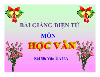 Tiếng Việt 1 bài 30 Vần UA ƯA