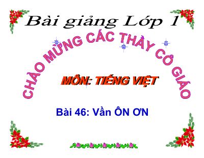 Tiếng Việt 1 bài 46 Vần ÔN ƠN
