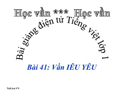 Tiếng Việt 1 bài 41 Vần IÊU YÊU