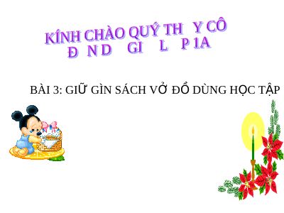 Bài giảng Đạo đức 1 bài 3 Giữ gìn sách vở đồ dùng học tập