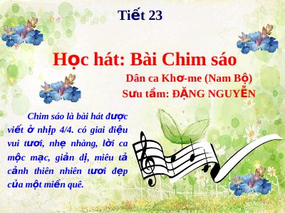 Bài giảng Âm nhạc 4 tiết 23 Học hát bài Chim sáo