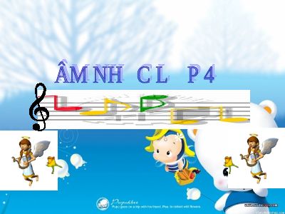 Bài giảng Âm nhạc 4 tiết 25 Ôn hát Chúc mừng Chim sáo Bàn tay mẹ