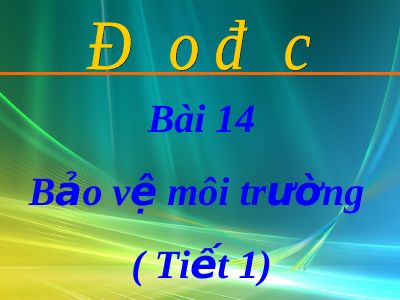 Bài giảng Đạo đức 5 bài 14 Bảo vệ tài nguyên thiên nhiên
