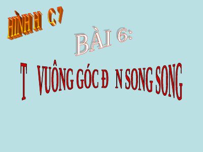 Từ vuông góc đến song song