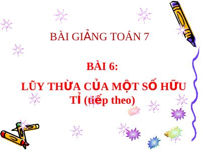 Lũy thừa của một số hữu tỉ (tiếp)