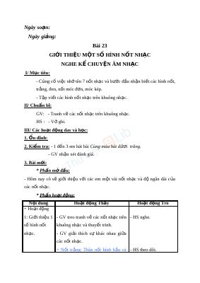 Giáo án Âm nhạc 3 bài 23 Giới thiệu về một số hình nốt nhạc