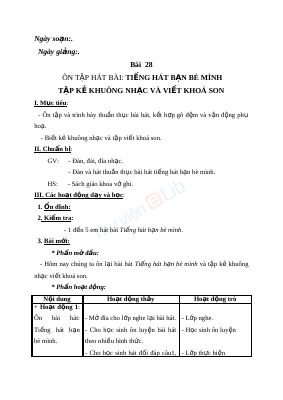 Giáo án Âm nhạc 3 bài 28 Ôn tập hát Tiếng hát bạn bè mình