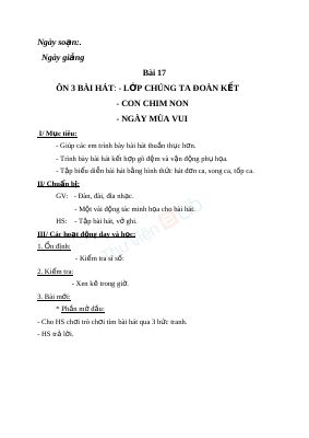 Giáo án Âm nhạc 3 bài 17 Ôn hát Lớp chúng ta đoàn kết Con chim non
