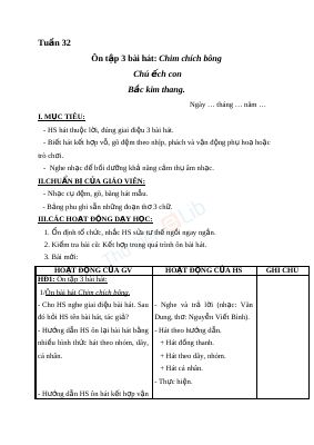 Giáo án Âm nhạc 2 bài 32 Ôn tập hát Chim chích bông Chú ếch con Bắc kim thang