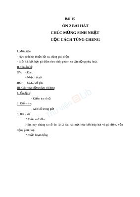 Giáo án Âm nhạc 2 bài 15 Ôn hát Chúc mừng sinh nhật Cộc cách tùng cheng