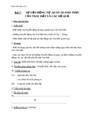 Giáo án Địa lý 6 bài 7 Sự vận động tự quay quanh trục của Trái Đất và các hệ quả