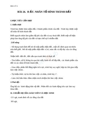 Giáo án Địa lý 6 bài 26 Đất Các nhân tố hình thành đất