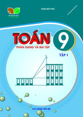 Phân dạng và bài tập môn Toán 9 tập 1 sách Kết Nối Tri Thức Với Cuộc Sống