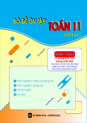 Bộ đề ôn tập giữa kì 1 Toán 11 năm 2026 - 2027 chương trình mới thống nhất SGK