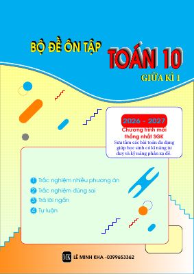 Bộ đề ôn tập giữa kì 1 Toán 10 năm 2026 - 2027 chương trình mới thống nhất SGK