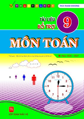 Tài liệu bổ trợ học tập môn Toán 9 tập 1 - Nguyễn Tiến Vũ