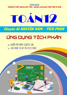 Bài tập trắc nghiệm ứng dụng tích phân định hướng cấu trúc mới - Lê Bá Bảo