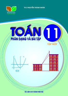Phân dạng và bài tập Toán 11 KNTTVCS tập 1 - Nguyễn Thành Nhân