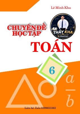 Chuyên đề học tập Toán 6 tập 1 chương trình mới thống nhất SGK - Lê Minh Kha