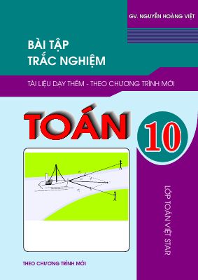 Bộ đề kiểm tra theo bài học Toán 10 chương trình mới - Nguyễn Hoàng Việt