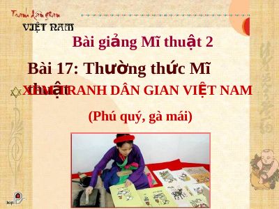 Thường thức Mĩ thuật Xem tranh dân gian Việt Nam Phú quý, Gà mái