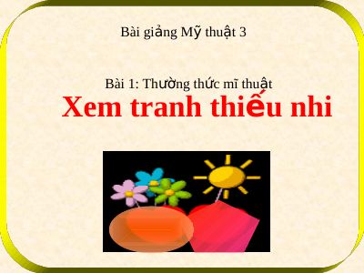 Thường thức Mĩ thuật Xem tranh thiếu nhi