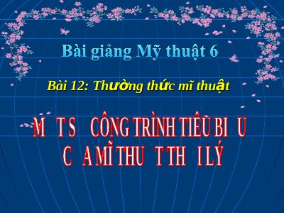 Một số công trình tiêu biểu của mỹ thuật thời lý