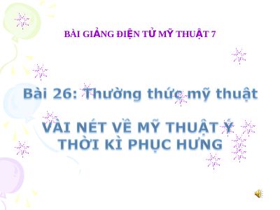 Vài nét về mỹ thuật Ý thời kỳ Phục hưng