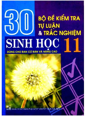Ebook bộ đề kiểm tra tự luận và trắc nghiệm môn sinh học lớp 11 của thầy huỳnh quốc thành