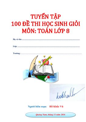 Tuyển tập 100 đề thi học sinh giỏi môn Toán 8  Hồ Khắc Vũ