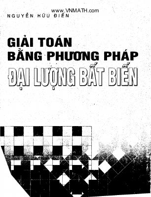 Ebook giải toán bằng phương pháp đại lượng bất biến của thầy nguyễn hữu điển
