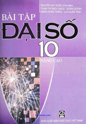 Sách bài tập Đại số 10 nâng cao