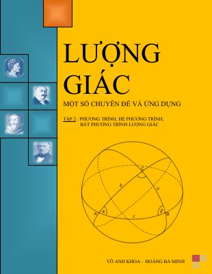 Ebook lượng giác một số chuyên đề và ứng dụng tập 2 của thầy võ anh khoa và hoàng bá minh