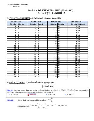 Đáp án đề thi học kì 2 môn Lý lớp 12 THPT Marie Curie năm 2016 - 2017 - Đề số 129